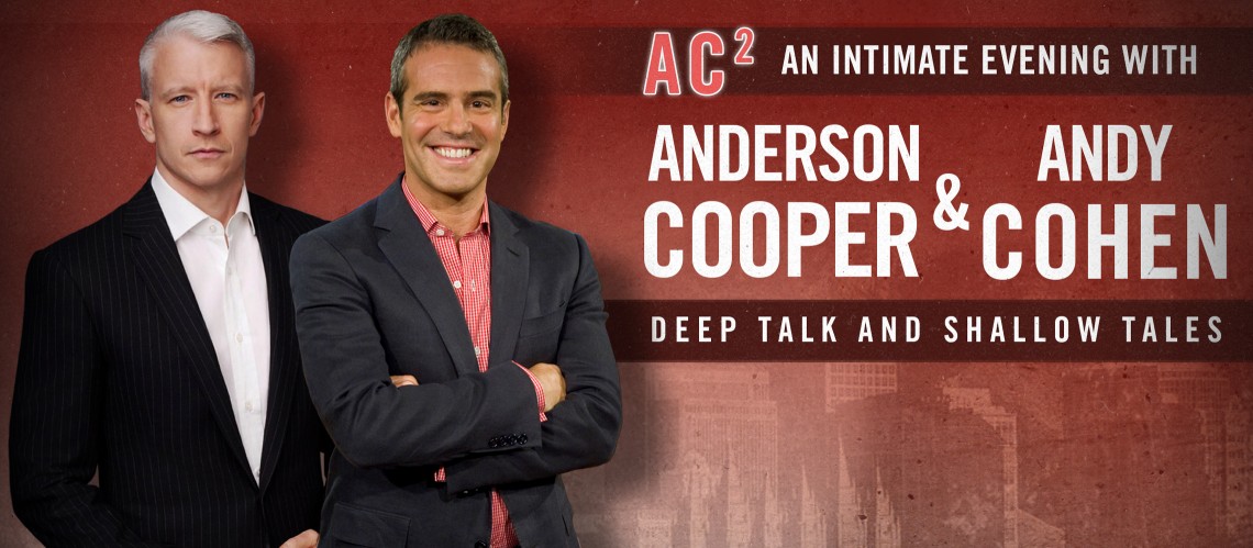 AC2 - An Intimate Evening with Anderson Cooper & Andy Cohen