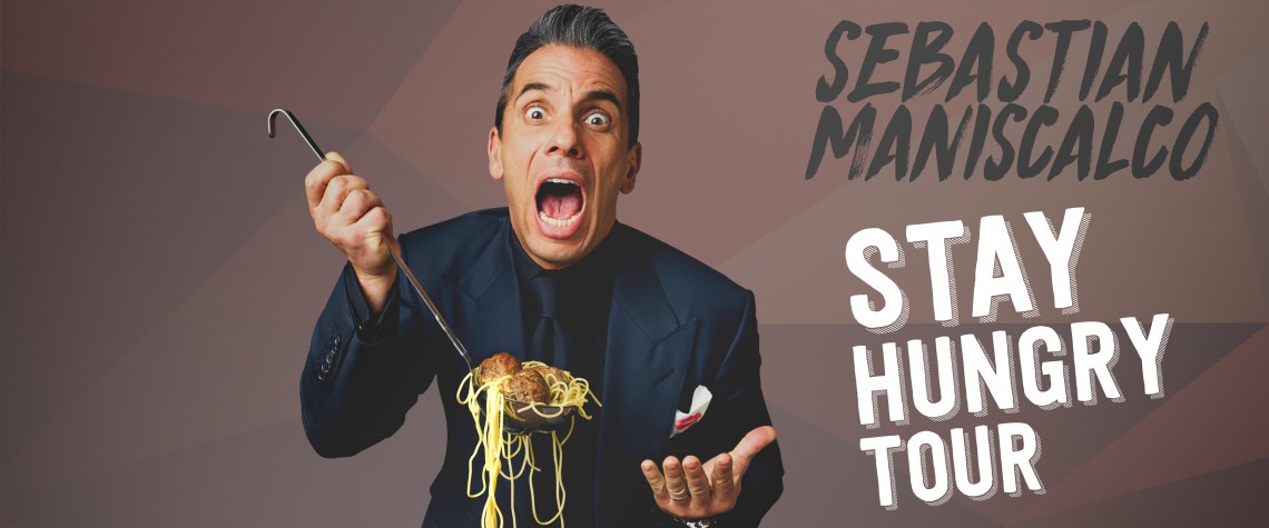 Sebastian Maniscalco: Stay Hungry Tour