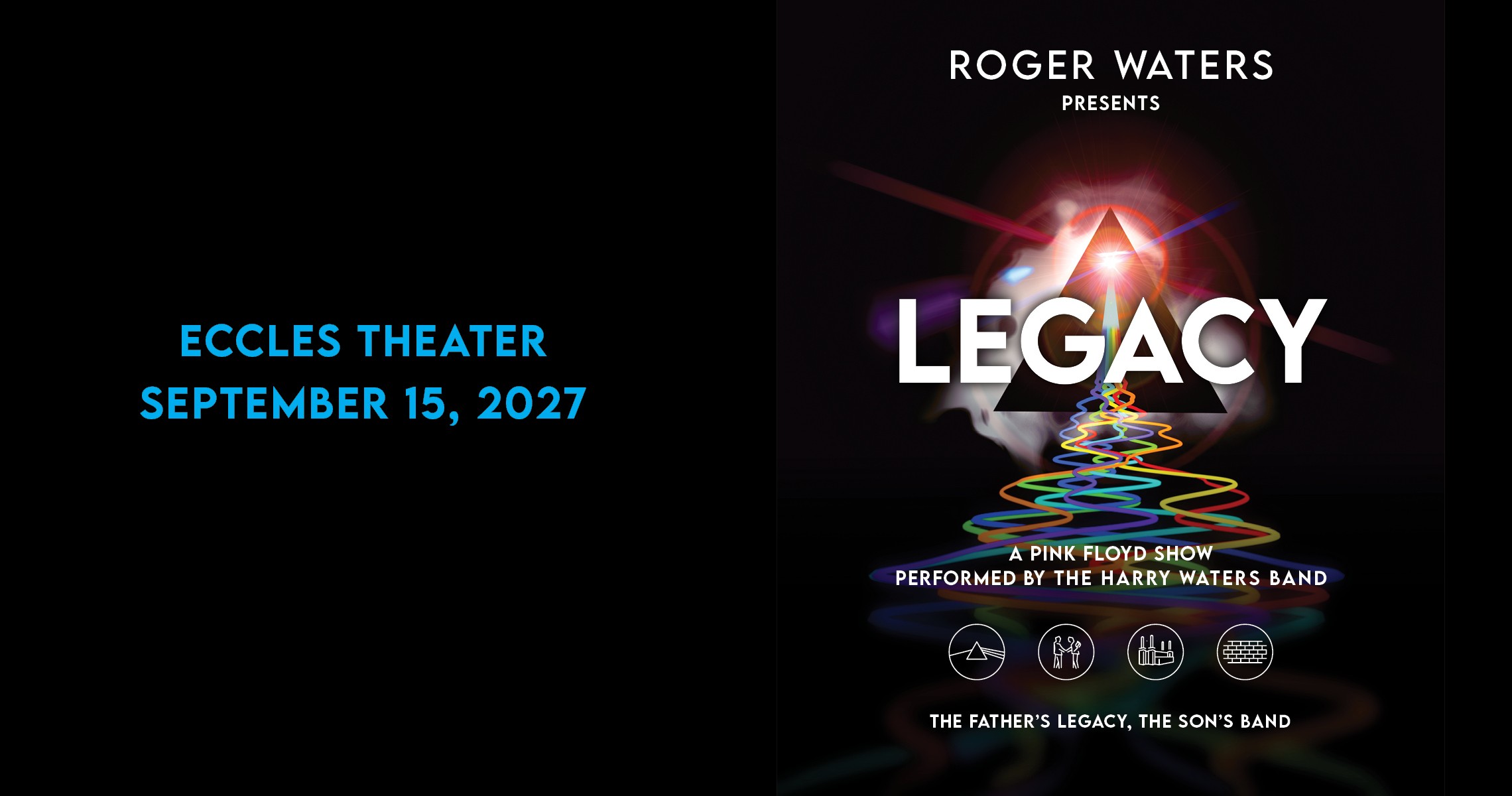 Roger Waters Presents Legacy - A Pink Floyd Show - Live at the Eccles